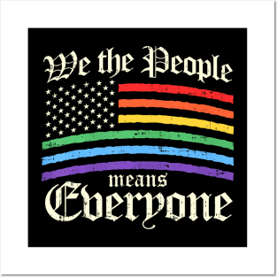 We The People Means Everyone Lgbt Gay Pride Posters and Art